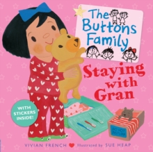 Buttons Family: Staying with Gran -  Vivian French - 9781406328608