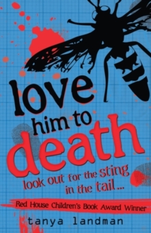 MURDER MYSTERIES 8 - LOVE HIM TO DEATH -  Tanya Landman - 9781406328653