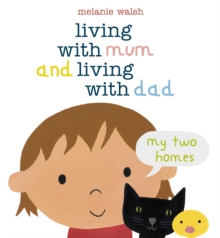 Living with Mum and Living with Dad -  Melanie Walsh - 9781406334289
