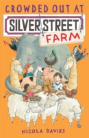 Crowded Out at Silver Street Farm -  Nicola Davies - 9781406337822