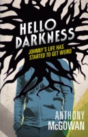 Hello Darkness -  Anthony McGowan - 9781406337846
