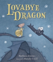 Lovabye Dragon -  Barbara M. Joosse - 9781406338843