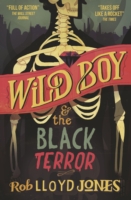 Wild Boy and the Black Terror -  Rob Lloyd Jones - 9781406341409