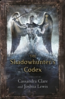 Shadowhunter's Codex -  CassandraLewis Clare - 9781406351484