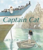 Captain Cat -  Inga Moore - 9781406355574