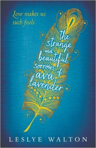 Strange and Beautiful Sorrows of Ava Lavender -  Leslye Walton - 9781406357738