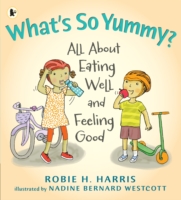 What's So Yummy? -  Robie H. Harris - 9781406358032