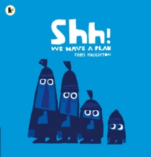 Shh! We Have a Plan - Haughton Chris - 9781406360035