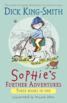 Sophie's Further Adventures - King-Smith Dick - 9781406384697
