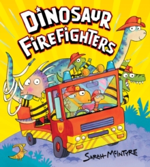 Dinosaur Firefighters - 9781407143309