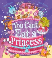 You Can't Eat a Princess! - Rogerson Gillian - 9781407164847