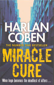 MIRACLE CURE -  Harlan Coben - 9781407250021