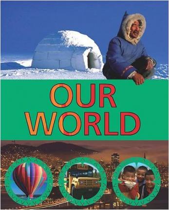 OUR WORLD - 9781407571898