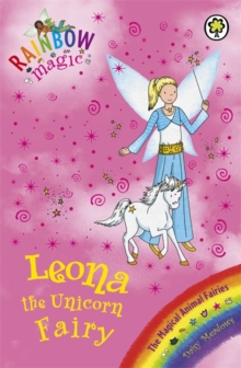 Rainbow Magic 76 - Magical Animal Fairies - Leona Unicorn Fairy -  Daisy Meadows - 9781408303542