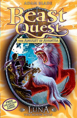 BEAST QUEST - 22 - LUNA MOON WOLF -  Adam Blade - 9781408303795