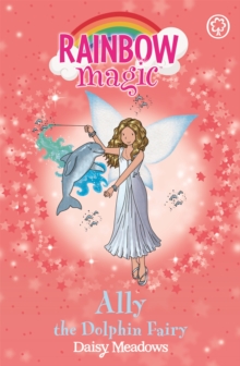 Rainbow Magic 85 - Ocean Fairies - Ally Dolphin Fairy -  Daisy Meadows - 9781408308158