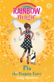 Rainbow Magic 87 - Ocean Fairies - Pia Penguin Fairy -  Daisy Meadows - 9781408308172
