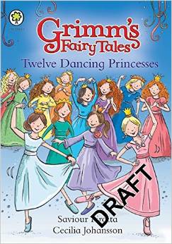 Twelve Dancing Princesses -  Saviour Pirotta - 9781408308448