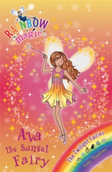 Rainbow Magic 92 - Twilight Fairies - Ava Sunset Fairy -  Daisy Meadows - 9781408309063