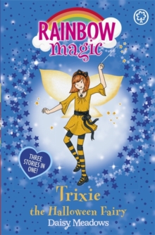 Rainbow Magic - 3 In 1 - Trixie Halloween Fairy -  Daisy Meadows - 9781408311387