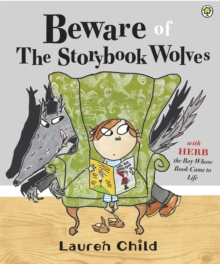 Beware of the Storybook Wolves -  Lauren Child - 9781408314807