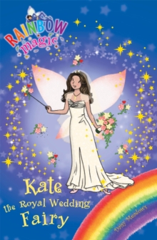 Rainbow Magic - Special - Kate Royal Wedding Fairy -  Daisy Meadows - 9781408315248