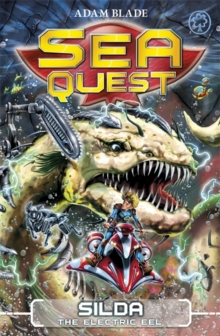 Sea Quest - 02 - Silda Electric Eel -  Adam Blade - 9781408318492