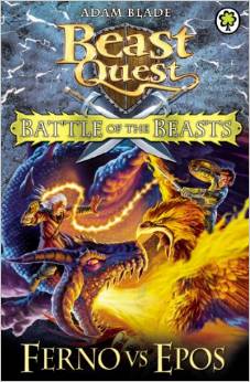 BEAST QUEST - BATTLE OF BEASTS - FERNO VS EPOS -  Adam Blade - 9781408318676