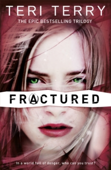 Fractured -  Teri Terry - 9781408319482