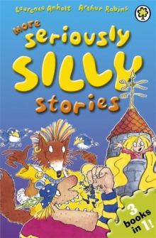 More Seriously Silly Stories! -  Laurence Anholt - 9781408324189