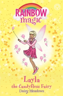 Rainbow Magic 132 - Sweet Fairies - Layla Candyfloss Fairy -  Daisy Meadows - 9781408325018