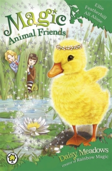 MAGIC ANIMAL FRIENDS - 3 - ELLIE FEATHERBILL ALL ALONE -  Daisy Meadows - 9781408326275
