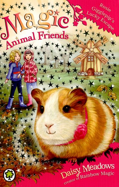 MAGIC ANIMAL FRIENDS - 8 - ROSIE GIGGLEPIPS LUCKY ESCAPE -  Daisy Meadows - 9781408326329