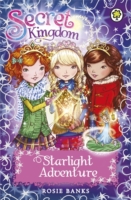 Secret Kingdom: Starlight Adventure -  Rosie Banks - 9781408329184