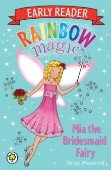 Mia the Bridesmaid Fairy -  Daisy Meadows - 9781408330623