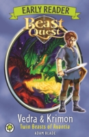 BEAST QUEST - EARLY READER - VEDRA & KRIMON TWIN BEASTS OF A -  Adam Blade - 9781408335000