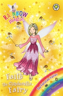 Rainbow Magic 154 - Fairytale Fairies - Faith The Cinderella Fairy -  Daisy Meadows - 9781408336762