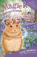 MAGIC ANIMAL FRIENDS - 9 - OLIVIA NIBBLESQUEAKS MESSY MISCH -  Daisy Meadows - 9781408338780