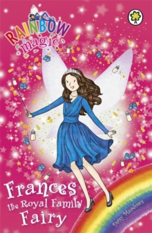 Rainbow Magic - Special - Frances The Royal Family Fairy -  Daisy Meadows - 9781408339381