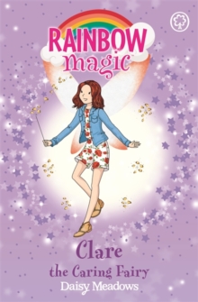Rainbow Magic 167 - Friendship Fairies - Clare The Caring Fairy -  Daisy Meadows - 9781408342701
