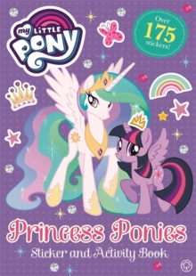 Princess Ponies Sticker and Activity Book - My Little Pony - 9781408344729