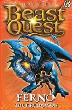 BEAST QUEST - 01 - FERNO FIRE DRAGON - 9781408347638