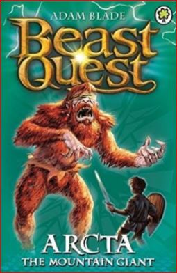 BEAST QUEST - 03 - ARCTA MOUNTAIN GIANT - 9781408347652
