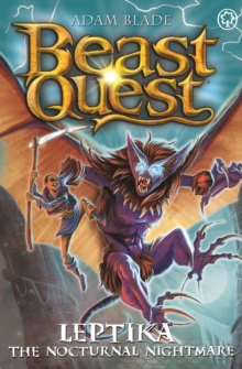 Beast Quest: Leptika the Nocturnal Nightmare - 9781408369715