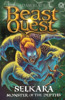 Beast Quest: Selkara: Monster of the Depths - 9781408369739