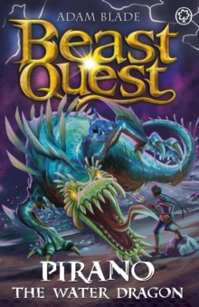 Beast Quest: Pirano the Water Dragon - 9781408371930