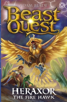 Beast Quest: Heraxor the Fire Hawk - 9781408371954