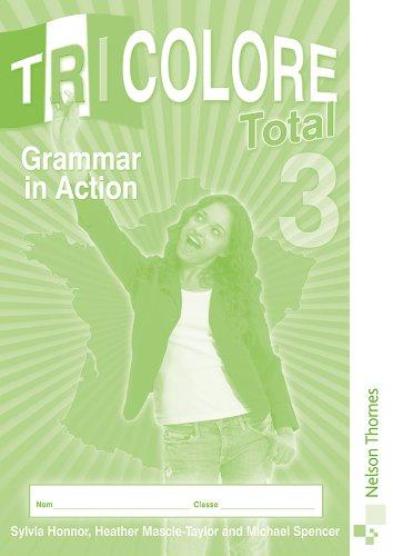 TRICOLORE TOTAL GRAMMAR IN ACTION - 3 -  Sylvia Honnor - 9781408509937