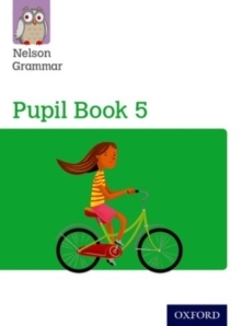 Nelson Grammar Pupil Book 5 - 9781408523926