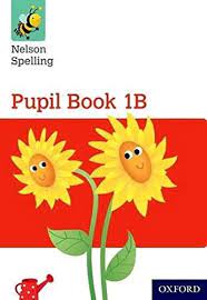 Nelson Spelling Pupil Book 1B - 9781408524039